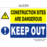 keep out construction sites are dangerous
