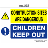 children keep out construction sites are dangerous