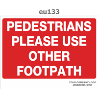 pedestrians please use other footpath