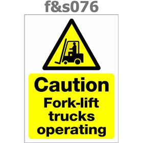 caution fork lift trucks operating